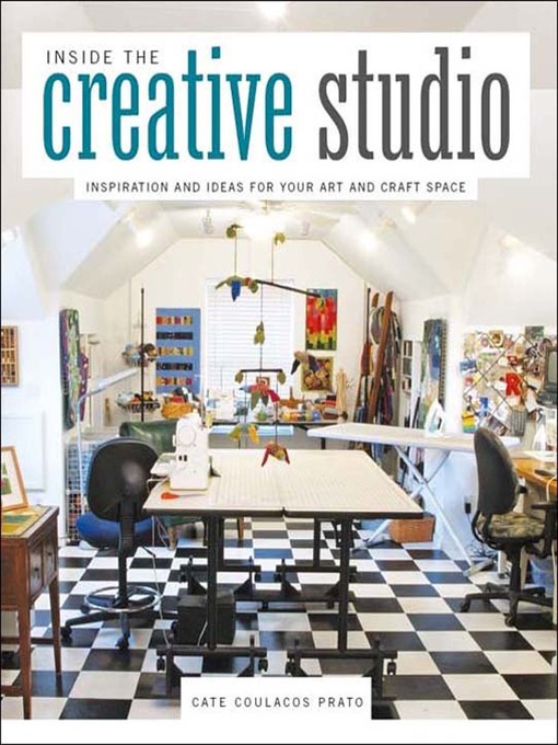 Title details for Inside the Creative Studio by Cate Coulacos Prato - Available
